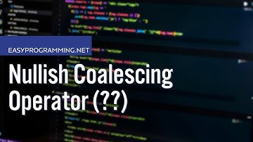 Easy JavaScript - Nullish Coalescing operator ?? (59)