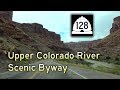 Grand Circle Tour II - Ep 7 || Utah Highway 128 South: Upper Colorado River Scenic Byway