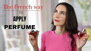 How to apply perfume like French | When NOT to wear perfume | Parisian Chic | FRENCH BEAUTY SECRETS