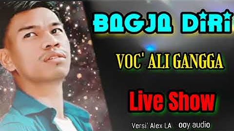 BAGJA DIRI - ALI GANGGA - 01