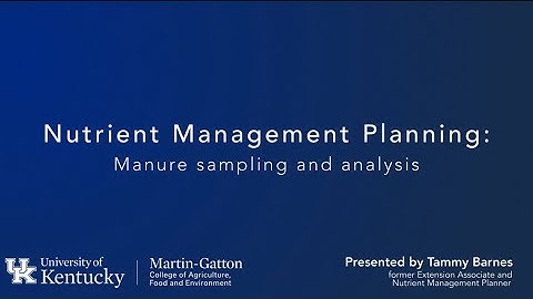 Nutrient Management: Manure Sampling and Analysis