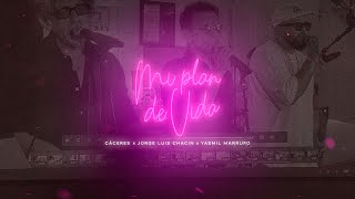 Mi Plan de Vida  - Cáceres, Jorge Luis Chacín & Yasmíl Marrufo  (Acústico)