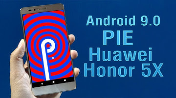 Install Android 9.0 Pie on Huawei Honor 5X (LineageOS 16) - How to Guide!