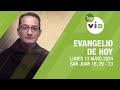 El evangelio de hoy lunes 13 mayo de 2024  lectiodivina televid