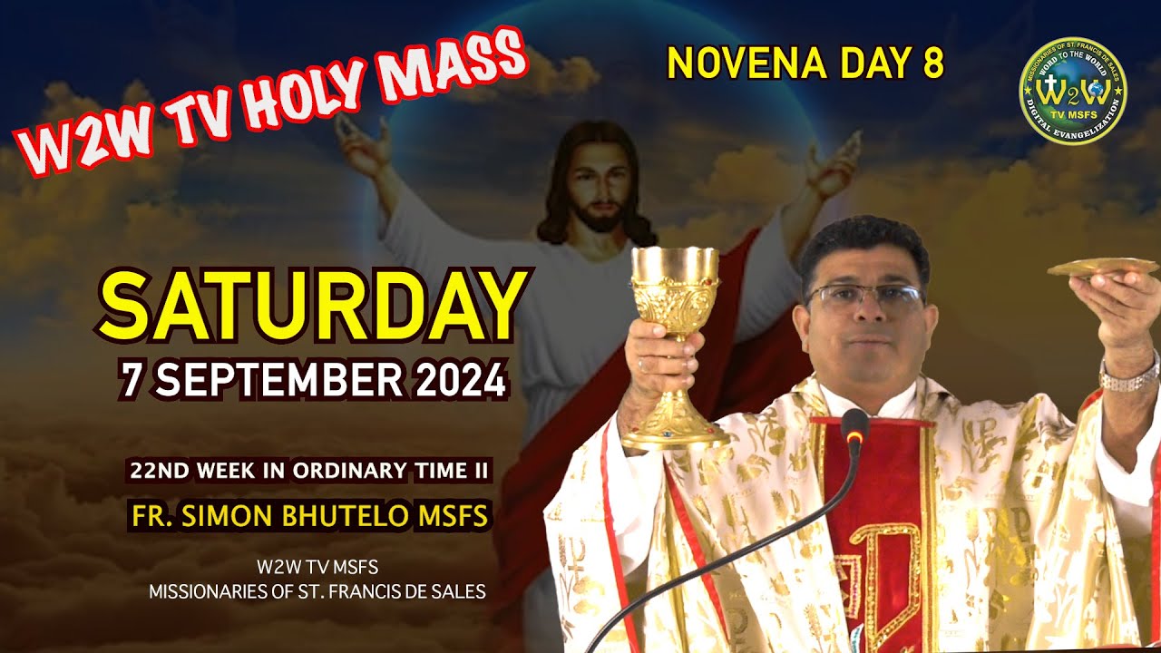 SATURDAY HOLY MASS | 7 SEPTEMBER 2024 | NOVENA DAY 8 | 22ND ORDINARY ...