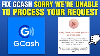 Fix GCash Sorry We're Unable To Process Your Request (2025)