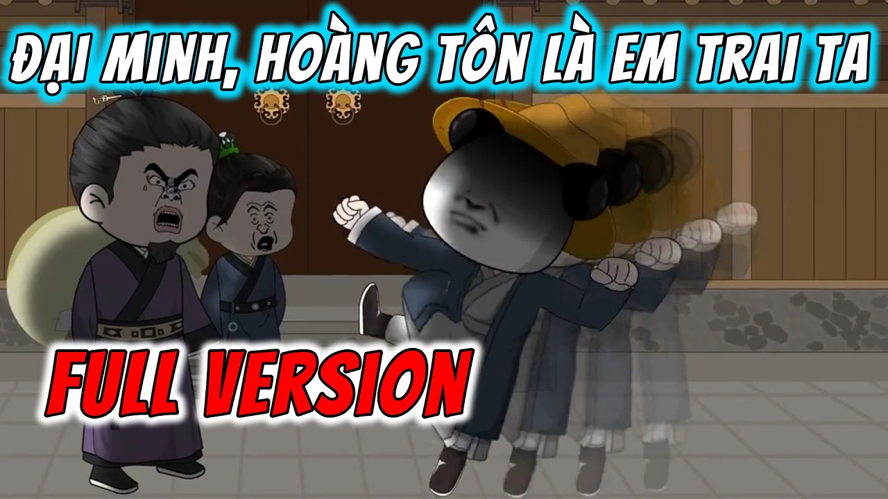 [Full Version] Đại Minh, Hoàng Tôn Là Em Trai Ta | Hà Nhân Xuyên Không | ImDuy Vietsub