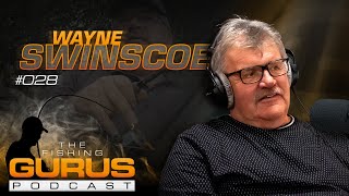 The Fishing Gurus Podcast - Wayne Swinscoe