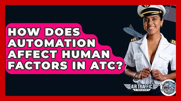 How Does Automation Affect Human Factors In ATC? - Air Traffic Insider