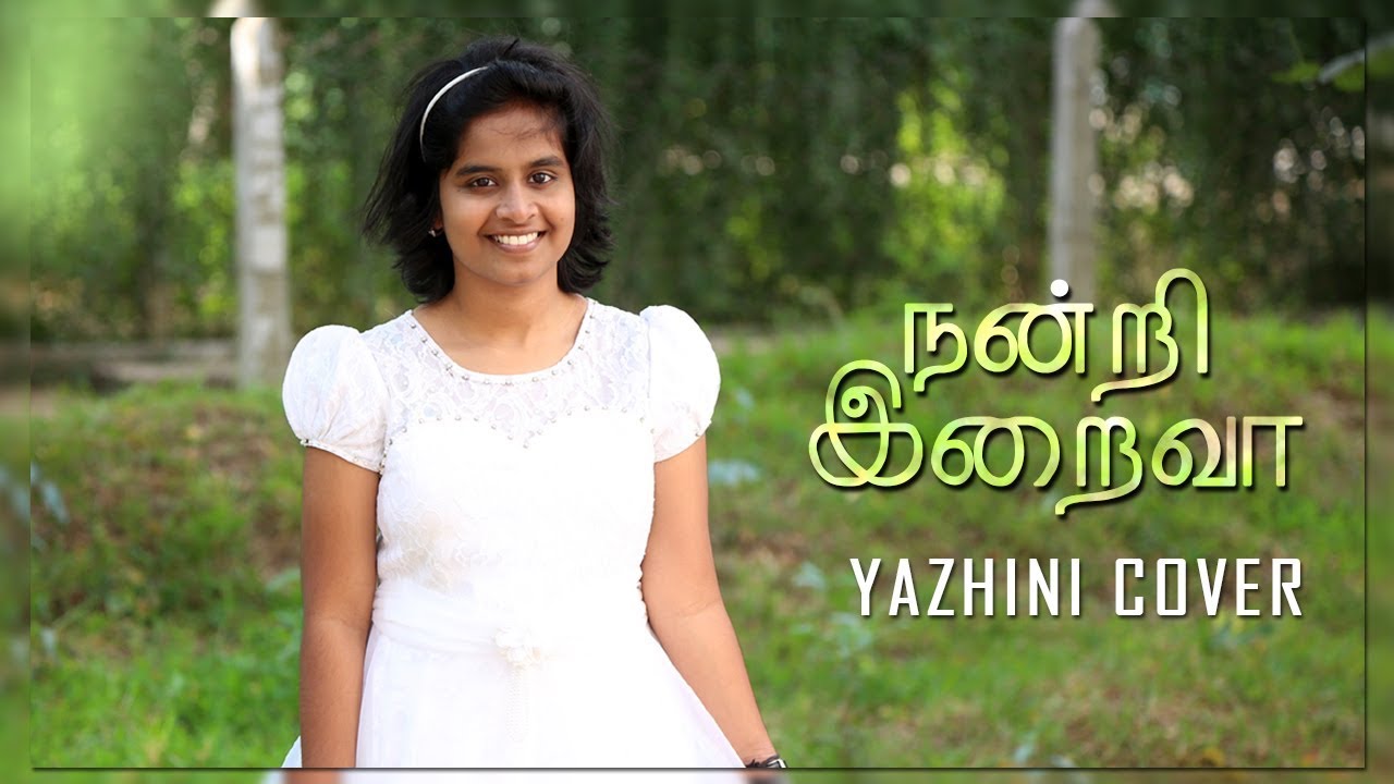  Nee Seitha Nanmai   Cover By Super Singer Yazhini