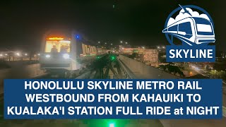 4K Honolulu Skyline Metro Rail Westbound from Kahauiki to Kualakai Station Full Ride at Night