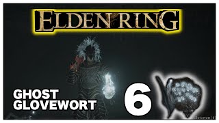 Elden Ring Ghost Glovewort 6 Location Easy Guide