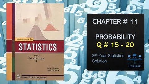 Q 15 - 20 | CHAPTER 11 Probability  2nd-year Statistics Exercise Solution | Lessonate