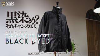 【WAIPER】オーストリア軍 パラトルーパージャケット BLACK染め MILITARY 実物 USED オーストリア軍 パラトルーパージャケット
