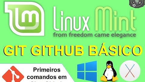 🔴 GIT e GITHUB Básico com o Linux Mint 19.1 Tessa