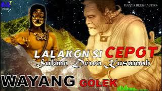 FULL WAYANG GOLEK SUKMA DEWA KUSUMAH LALAKON SI CEPOT alm ABAH ASEP SUNANDAR SUNARYA