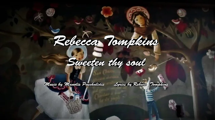 Sweeten Thy Soul - Rebecca Tompkins (Tompkins/Pasc...