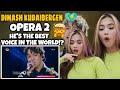 DIMASH KUDAIBERGEN- Opera 2 (2017)-The best voice in the world |REACTION VIDEO