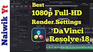 #11  Make Best Quality Full HD [High definition] 1080p Videos Render settings in Davinci Resolve 18
