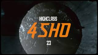 HighClass23 - “4 Sho” (Official Video) Dir. By @spillvisuals