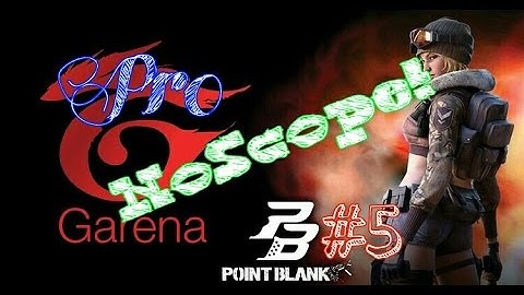 Point Blank Garena Part 5 | Quick Change | No Scope Sniper