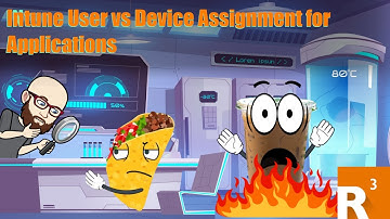 Intune User vs Device Assignment for Applications