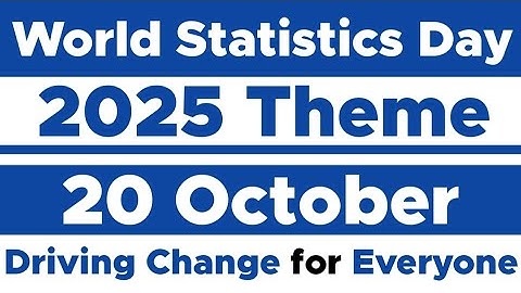 World Statistics Day 2025 Theme | Date | 20 October
