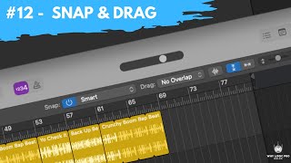 #12 - Snap and Drag When Working With Regions (Newbie to Ninja - A Beginner's Guide to Logic Pro) screenshot 3