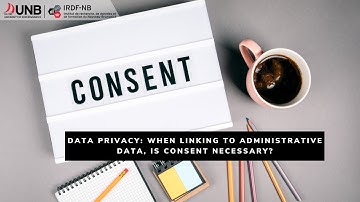 Data Privacy: When Linking to Administrative Data, is Consent Necessary?