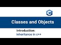OOP in C++ - Classes, Objects and Inheritance