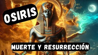 👁️ OSIRIS Dios EGIPCIO de La MUERTE y RESURRECCION  #Osiris #MitologíaEgipcia #historia
