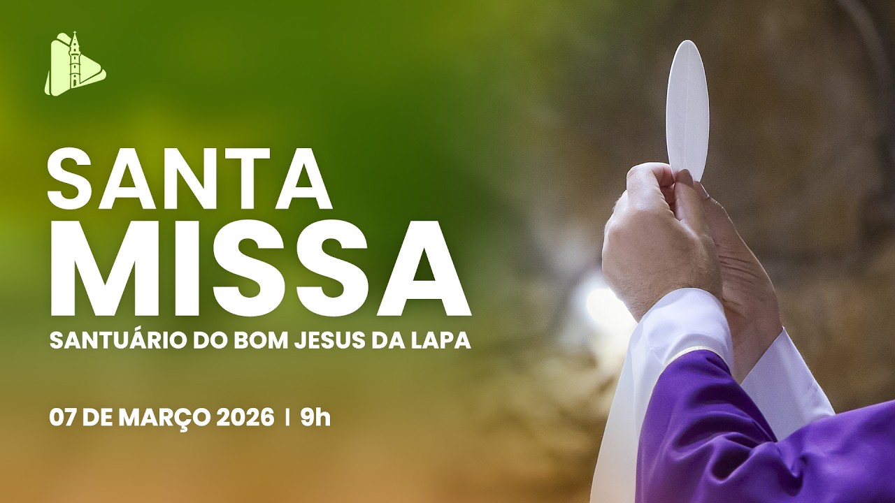 Santa Missa - 09h | Santuário do Bom Jesus da Lapa - 07/03/2026