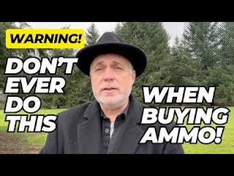 WARNING! Don't EVER Do This When Buying Ammo!