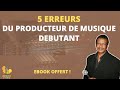 Les 5 erreurs du producteur de musique dbutant