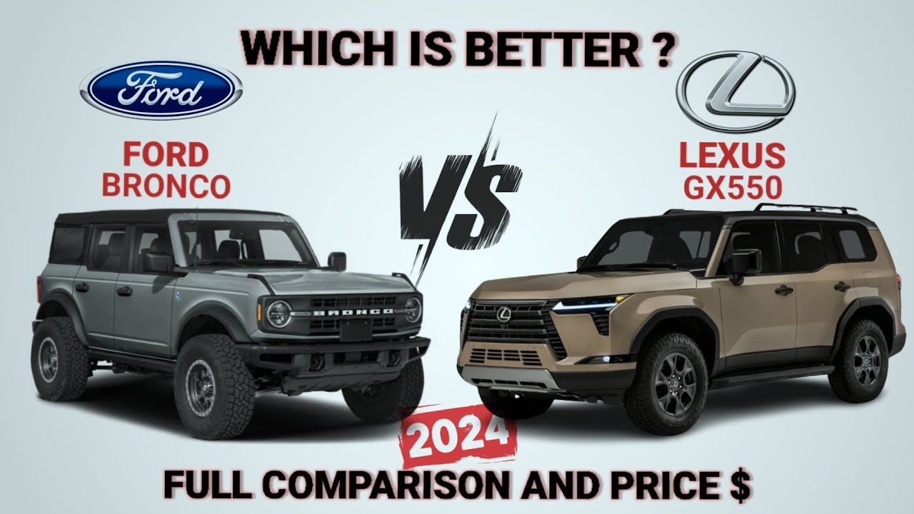 2023 Ford Bronco wildtrak vs 2024 Lexus GX550