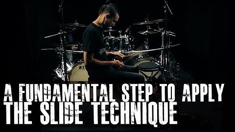 A Fundamental Step To Apply The Slide Technique In Our Drumming - James Payne