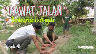 RAWAT JALAN - Komedi Lucu - Komedi Drama - Sijirundil