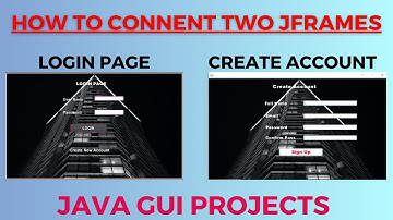 Connecting Two JFrames in Java - Step-by-Step Guide