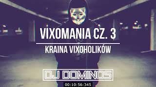 Vixomania cz. 3 ✈️❌⛔️ Kraina vixoholików 😷🤪 @djdominos2000