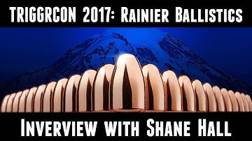 TriggrCon 2017: Rainier Ballistics