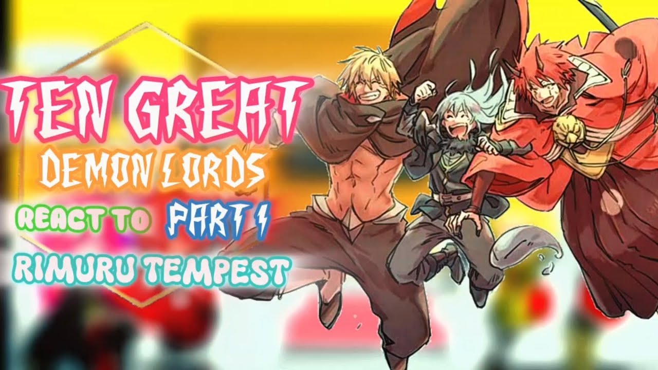 Ten great demon lords react to Rimuru tempest || Gacha reaction || part 1/?