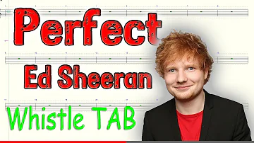 Perfect - Ed Sheeran - Tin Whistle - Play Along Tab Tutorial