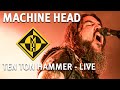 Machine Head  -Ten Ton Hammer - Live FULL HD VIDEO at Zenith Munich Germany 2019