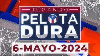 JUGANDO PELOTA DURA 6MAYO2024