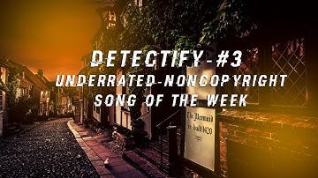 Detectify | Song of the Week #3 | Read Description!