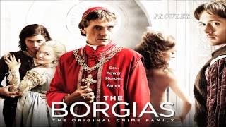 Video thumbnail of "The Borgias (2011) Main Titles Theme (Soundtrack OST)"