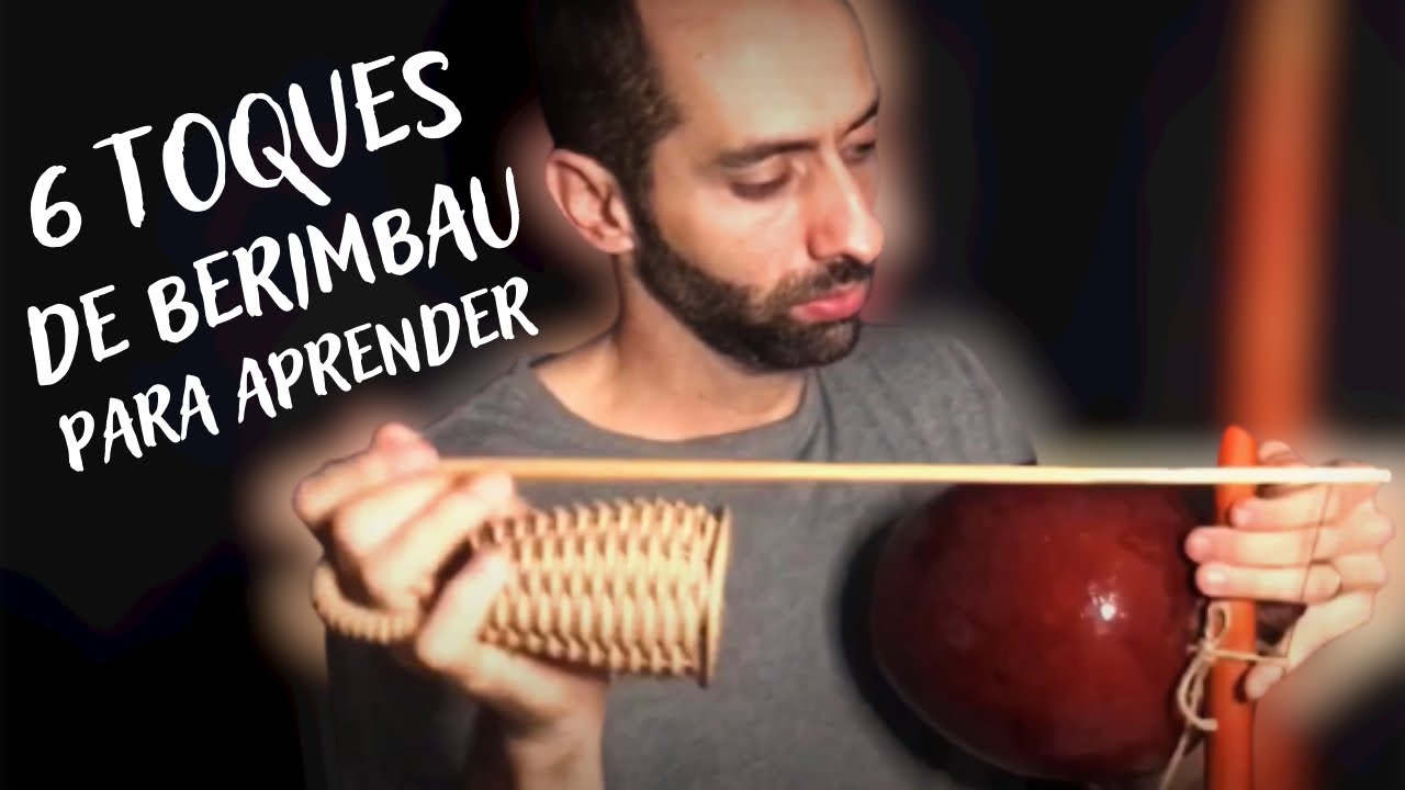 Aprenda a tocar no Berimbau 6 Toques com o mesmo Ritmo - YouTube