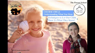 Course #103- 4  of 5: Understanding What You Hear: Techniques