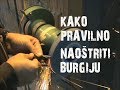 Kako pravilno naoštriti burgiju (How to sharpen drill - Serbian)