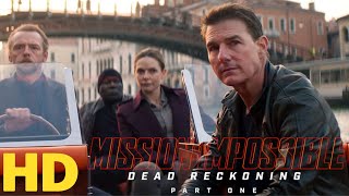 MISSION IMPOSSIBLE 7 DEAD RECKONING | HD 2023